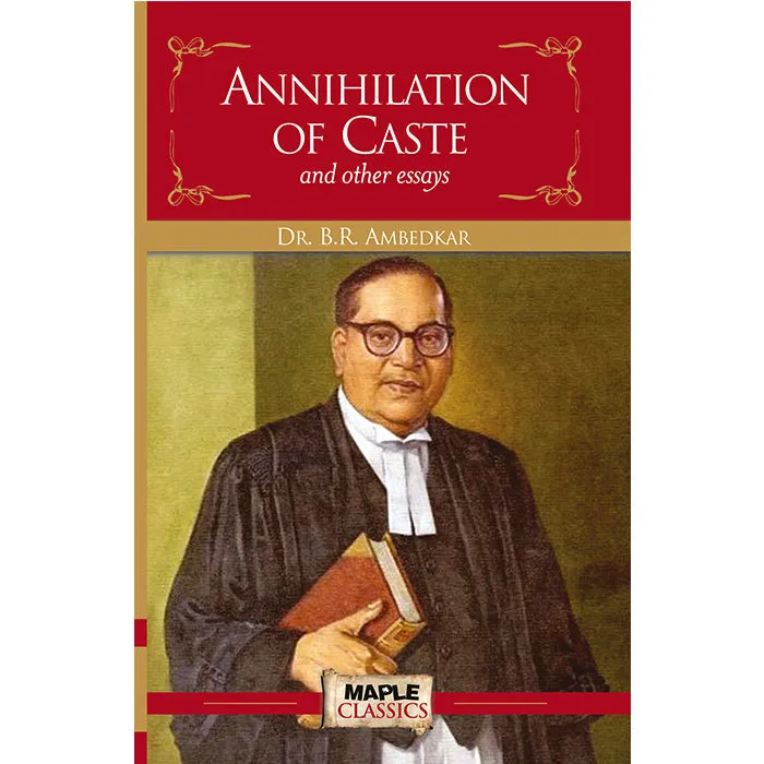 Annihilation of Caste and Other Essays