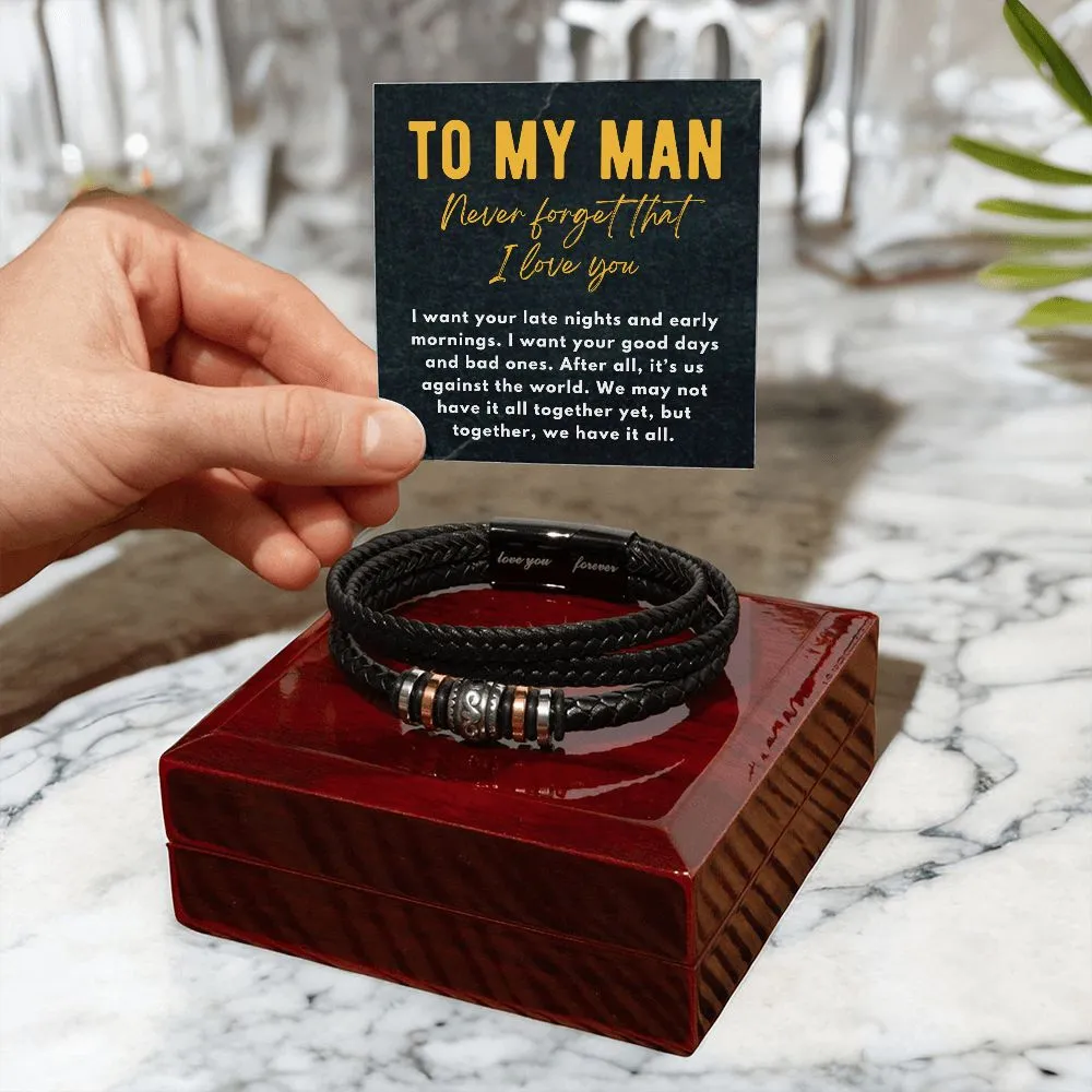 To My Man, Together We Have It All, To Him From Her I Love You Men's Bracelet