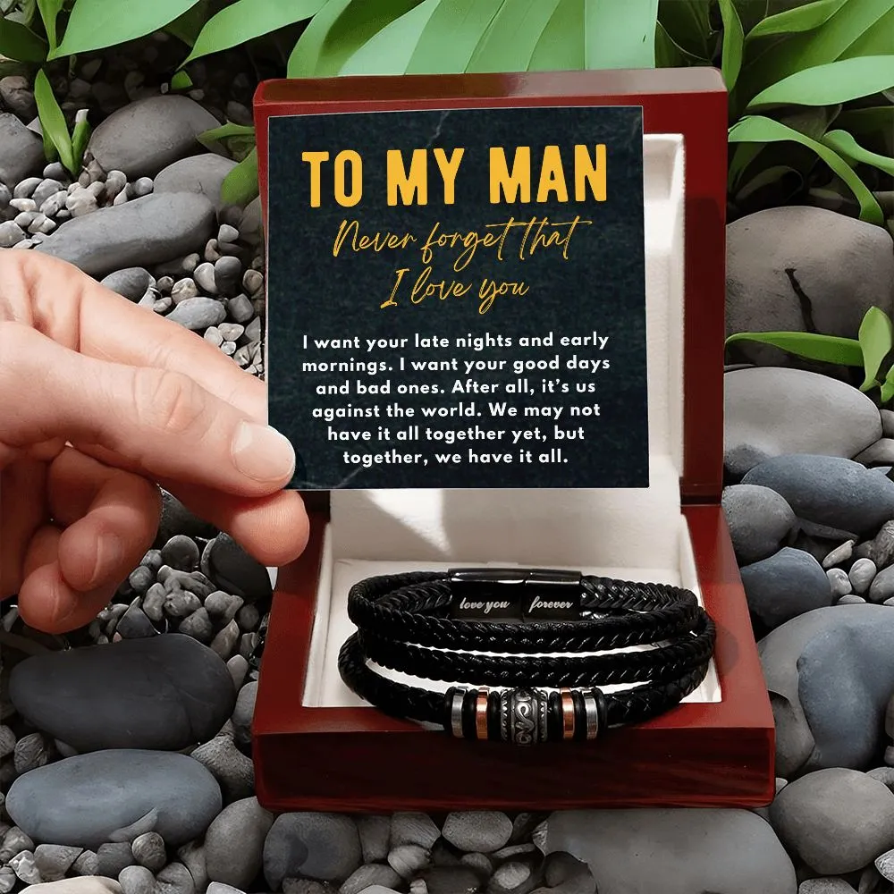 To My Man, Together We Have It All, To Him From Her I Love You Men's Bracelet